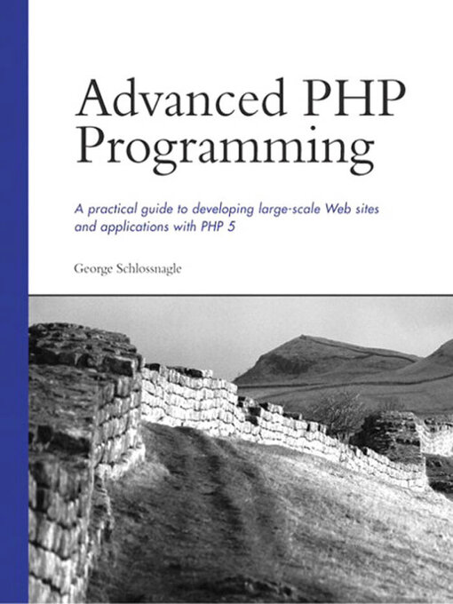 Title details for Advanced PHP Programming by George Schlossnagle - Available